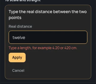 Twelve typed in words: Type a length, for example 4.20 or 420 cm.
