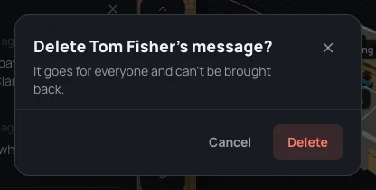 Delete Tom Fisher’s message? It goes for everyone and can’t be brought back. Cancel and Delete