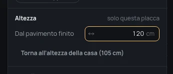 L’altezza di una placca a 120 cm, solo questa placca, con Torna all’altezza della casa (105 cm) sotto