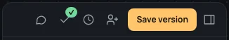 The right panel's bar: Comments, the checks' badge with a tick, History, Share, Saved, Create version, and Hide the panel